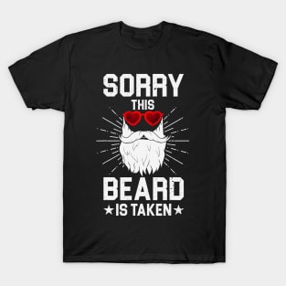 Mens Sorry This Beard is Taken Valentines Day Hipster Beard T-Shirt